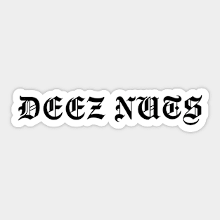 Rockin Version of Deez Nuts Sticker